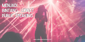 Menjadi Bintang lewat Public Speaking