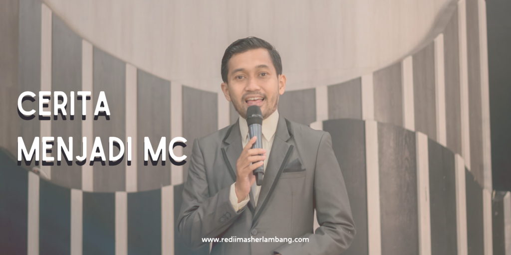 Cerita Menjadi MC
