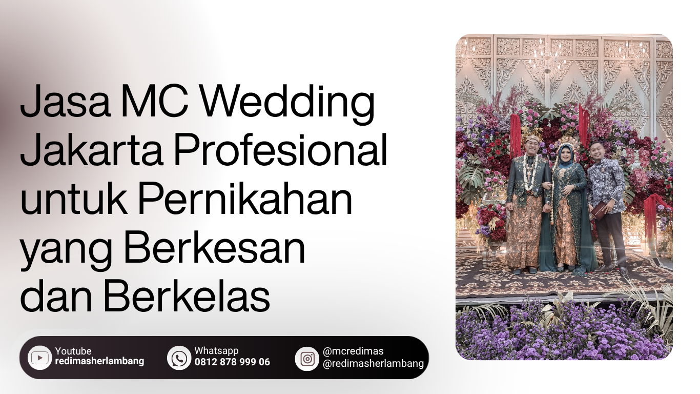 Jasa MC Wedding Profesional untuk Pernikahan yang Berkesan dan Berkelas